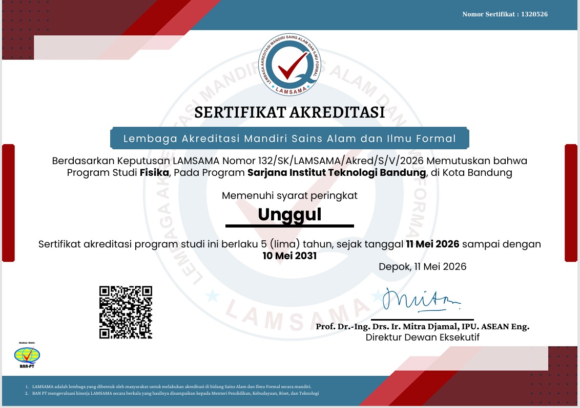 Program Studi Sarjana Fisika ITB Raih Akreditasi Unggul LAMSAMA, Tegaskan Tradisi Keilmuan dan Keunggulan
